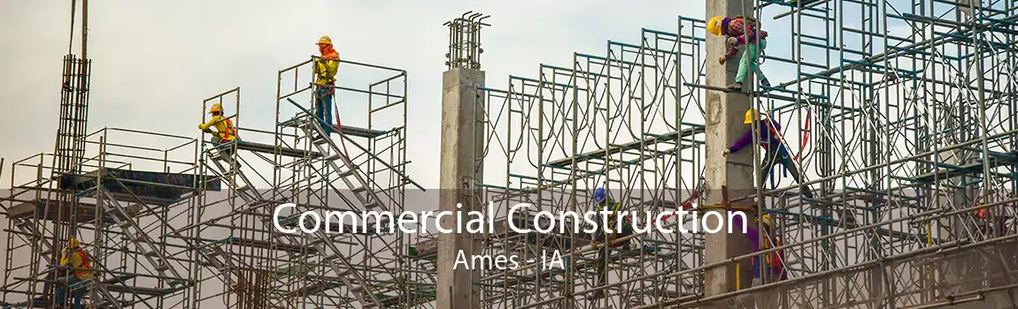 Commercial Construction Ames - IA