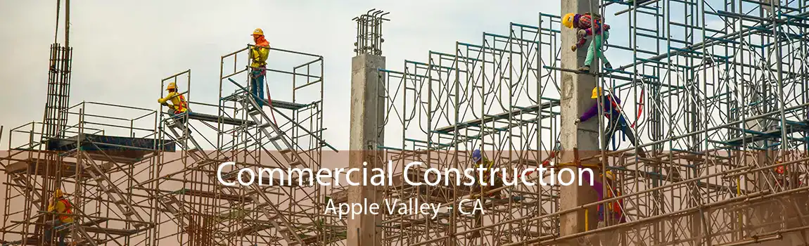 Commercial Construction Apple Valley - CA