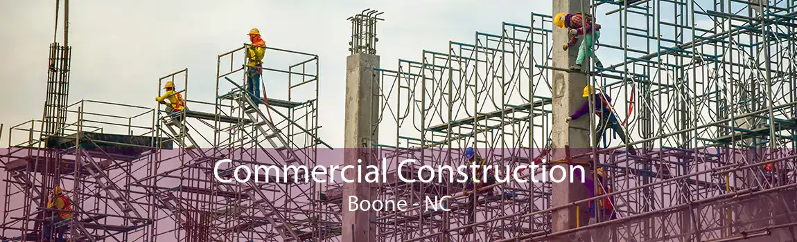 Commercial Construction Boone - NC