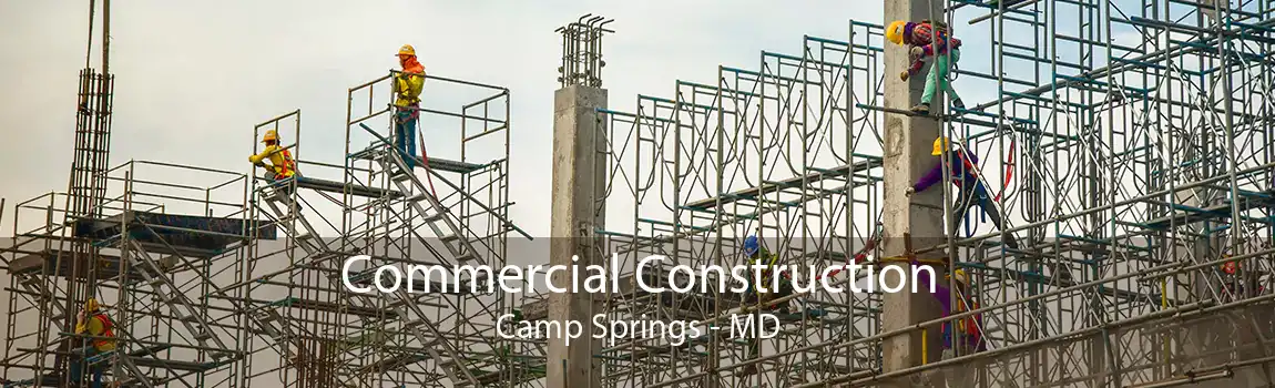 Commercial Construction Camp Springs - MD