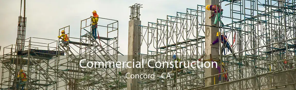 Commercial Construction Concord - CA