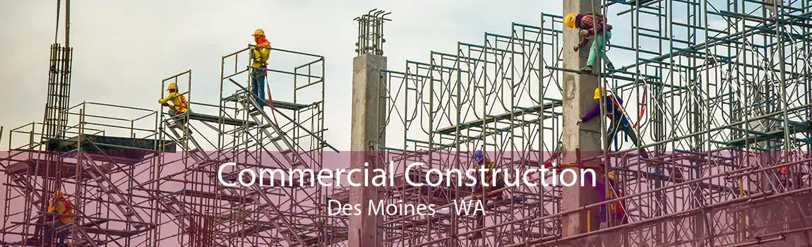 Commercial Construction Des Moines - WA