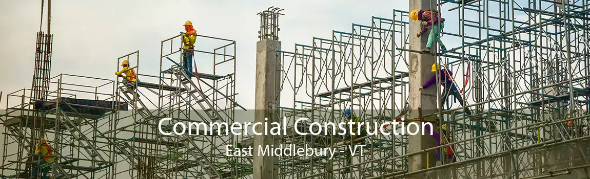 Commercial Construction East Middlebury - VT