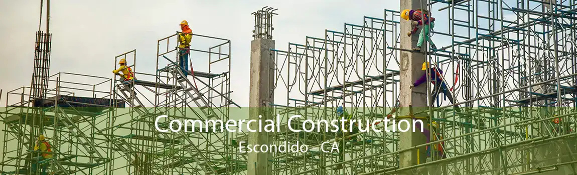 Commercial Construction Escondido - CA