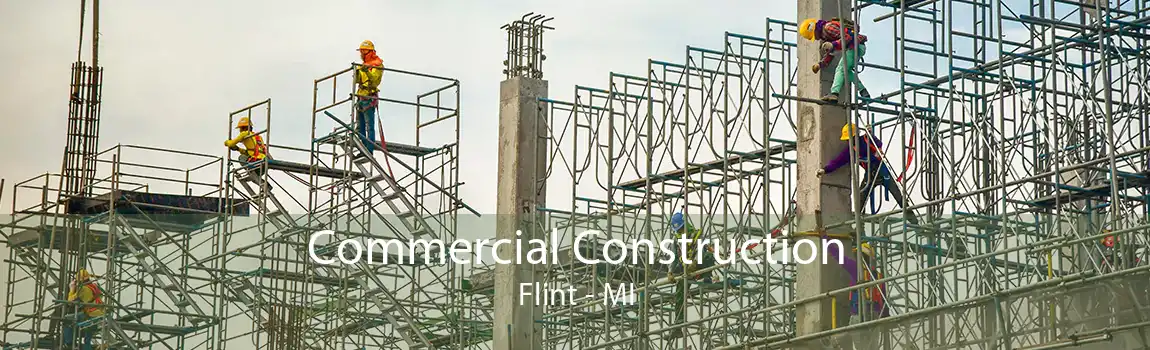 Commercial Construction Flint - MI