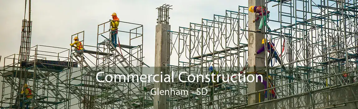 Commercial Construction Glenham - SD