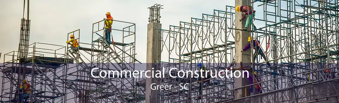 Commercial Construction Greer - SC