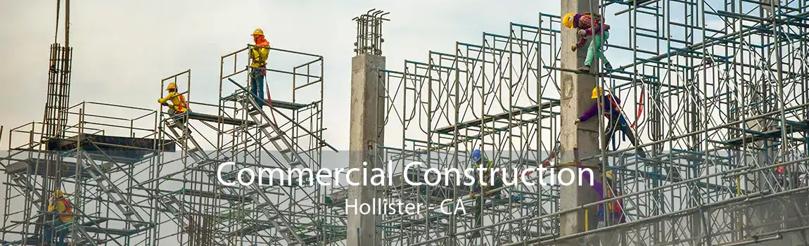 Commercial Construction Hollister - CA