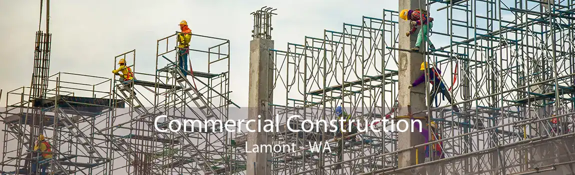 Commercial Construction Lamont - WA