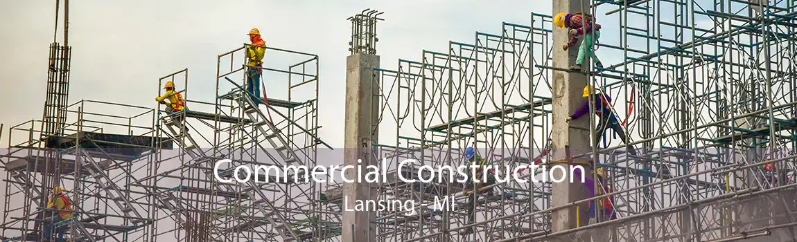 Commercial Construction Lansing - MI