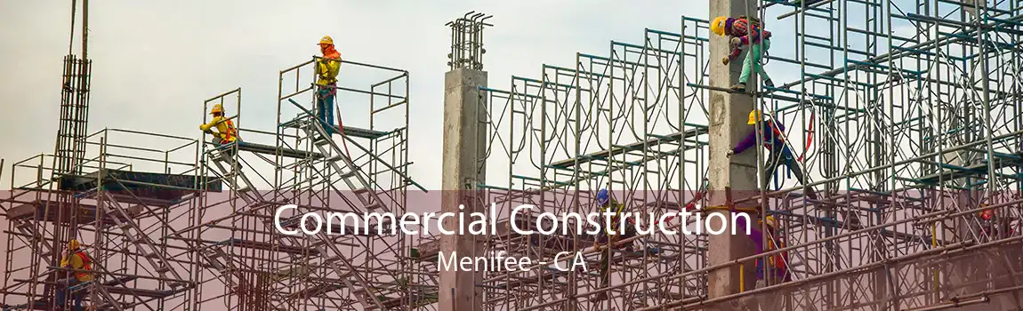 Commercial Construction Menifee - CA