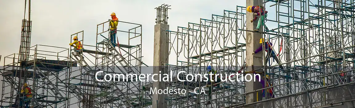 Commercial Construction Modesto - CA