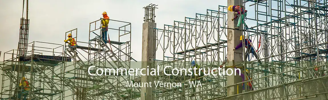 Commercial Construction Mount Vernon - WA