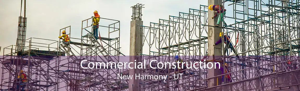 Commercial Construction New Harmony - UT