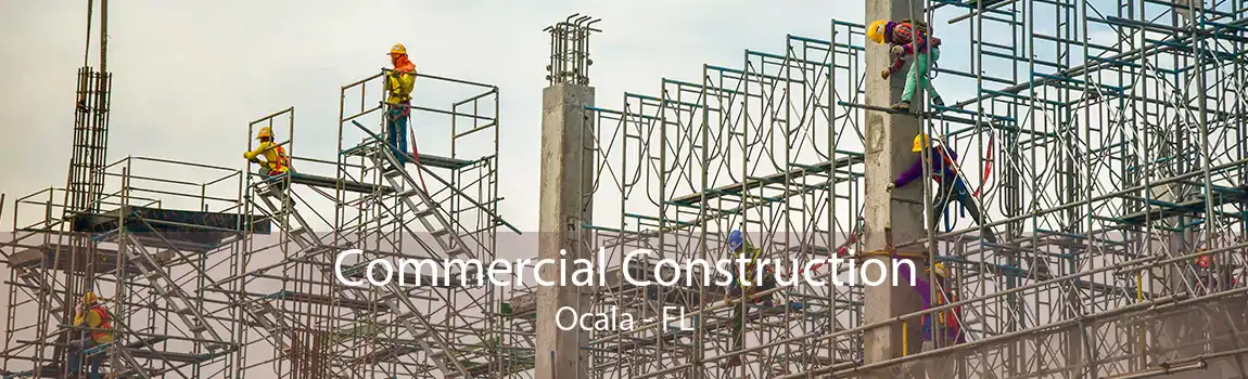 Commercial Construction Ocala - FL