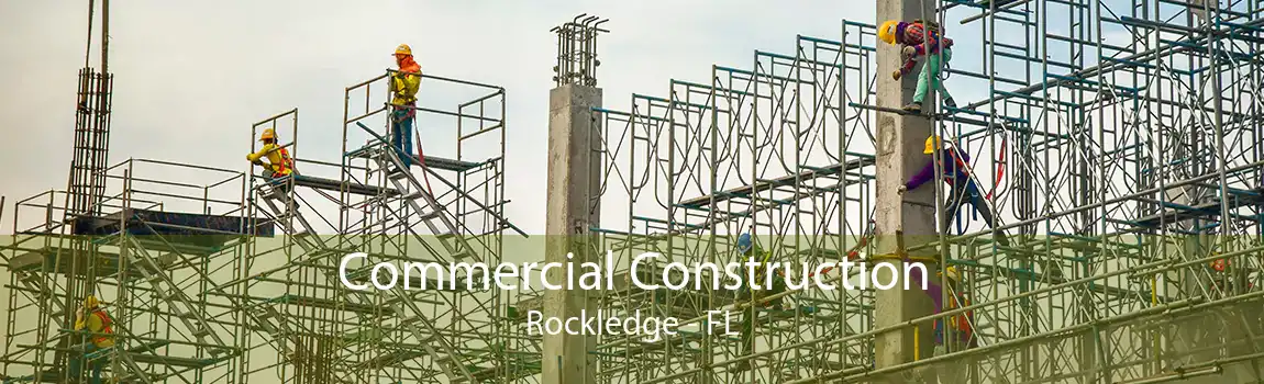 Commercial Construction Rockledge - FL