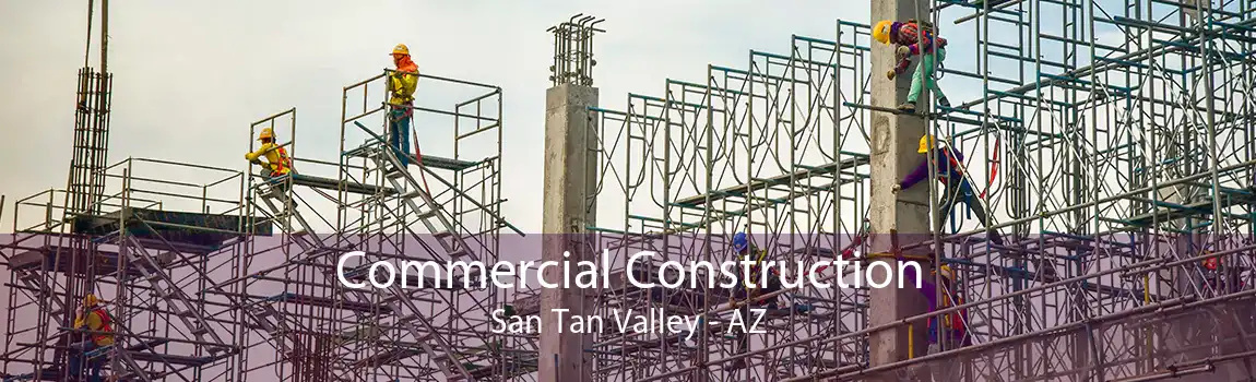 Commercial Construction San Tan Valley - AZ