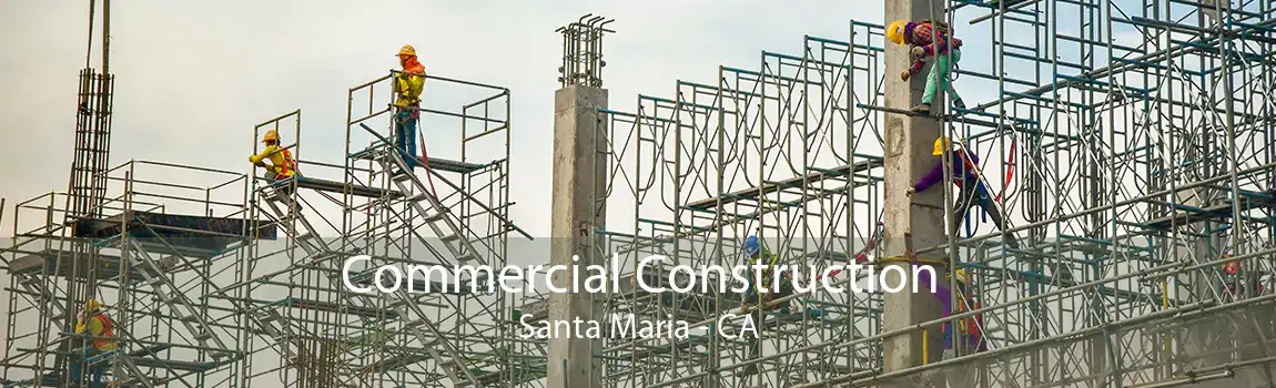  Commercial Construction Santa Maria - CA