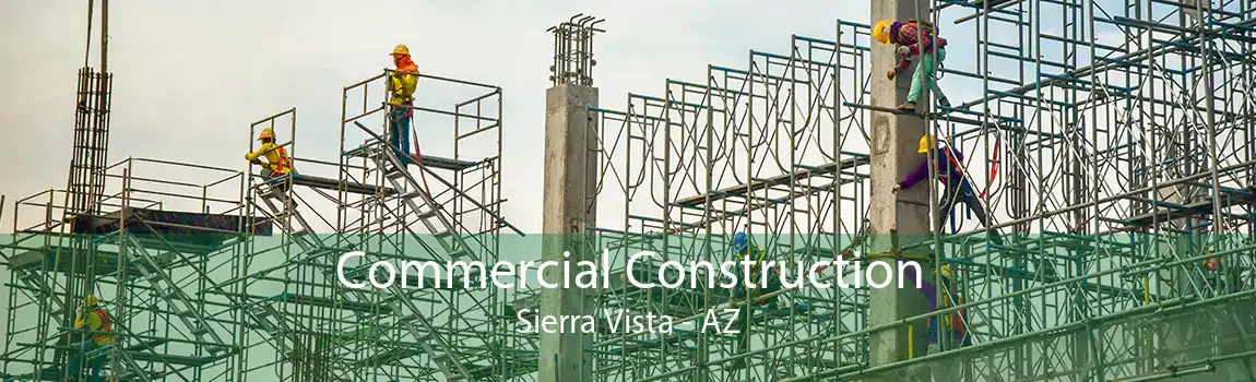 Commercial Construction Sierra Vista - AZ