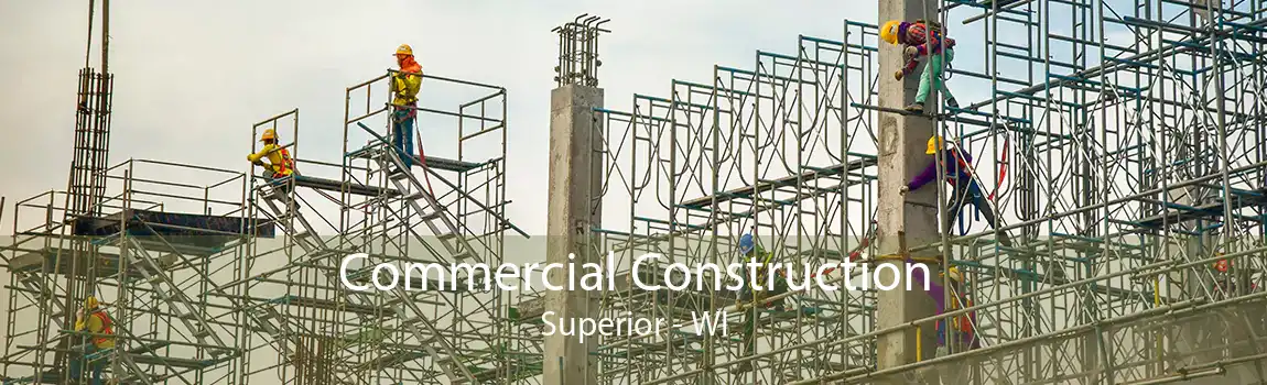 Commercial Construction Superior - WI