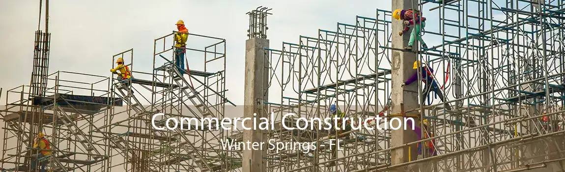 Commercial Construction Winter Springs - FL