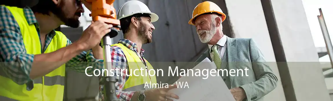 Construction Management Almira - WA