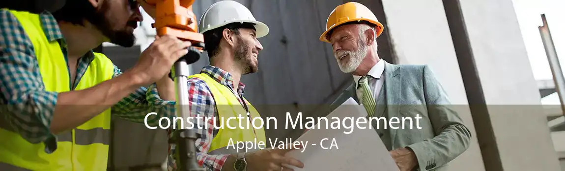 Construction Management Apple Valley - CA