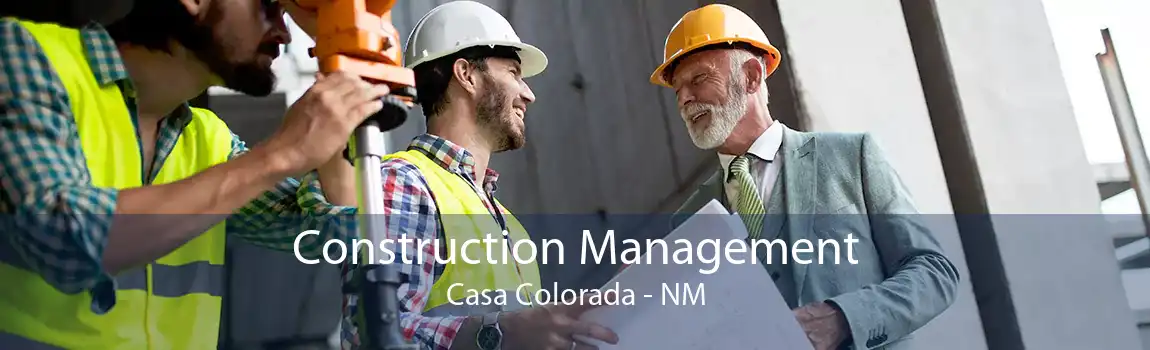 Construction Management Casa Colorada - NM