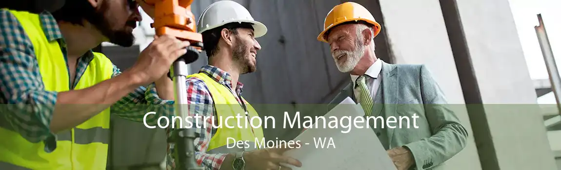 Construction Management Des Moines - WA