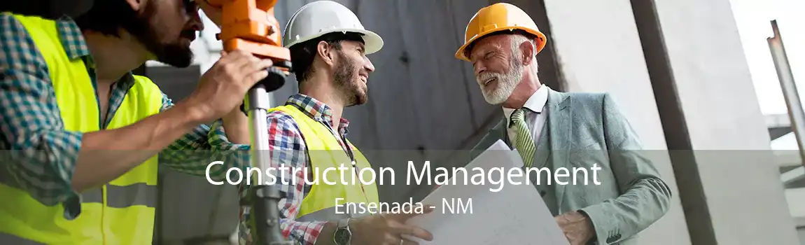 Construction Management Ensenada - NM