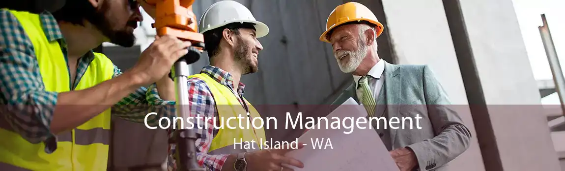 Construction Management Hat Island - WA
