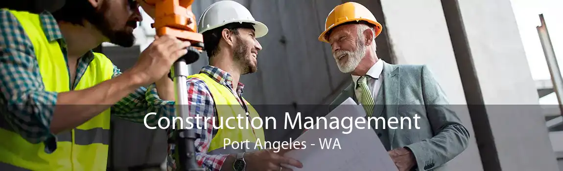 Construction Management Port Angeles - WA