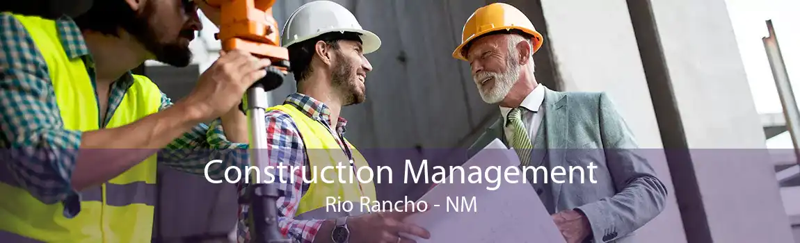 Construction Management Rio Rancho - NM