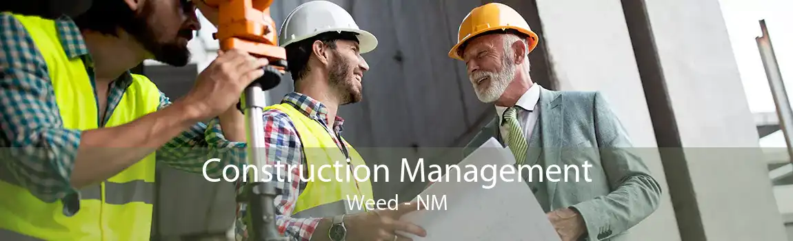 Construction Management Weed - NM