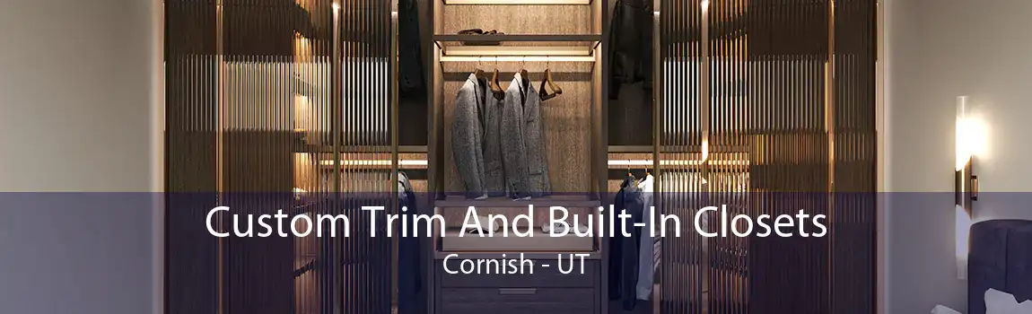  Custom Trim And Built-In Closets Cornish - UT