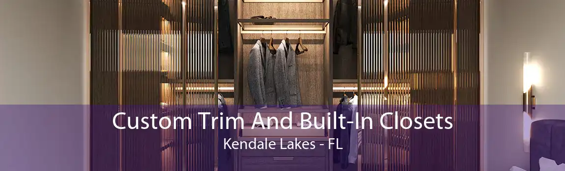 Custom Trim And Built-In Closets Kendale Lakes - FL