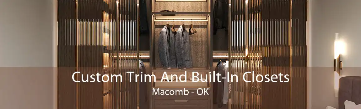 Custom Trim And Built-In Closets Macomb - OK