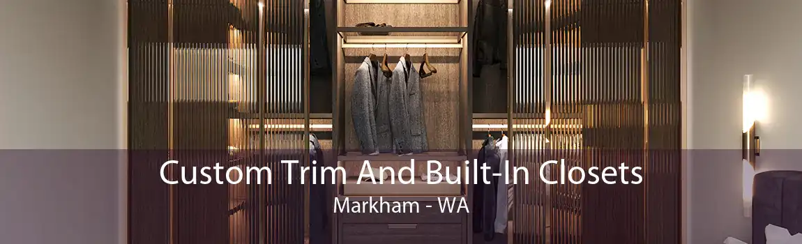 Custom Trim And Built-In Closets Markham - WA