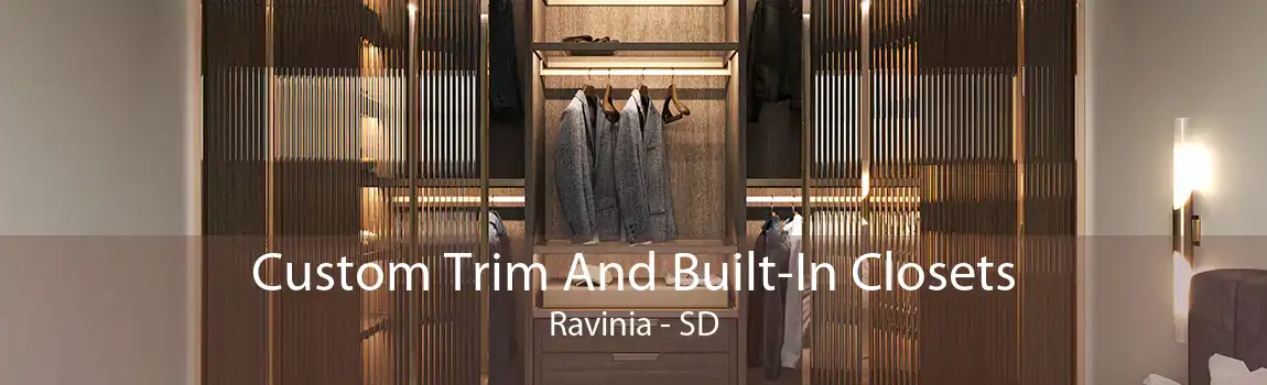 Custom Trim And Built-In Closets Ravinia - SD