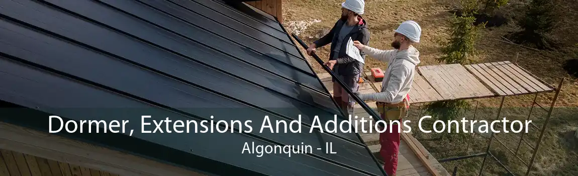 Dormer, Extensions And Additions Contractor Algonquin - IL