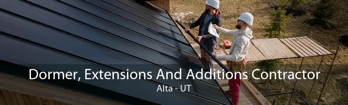  Dormer, Extensions And Additions Contractor Alta - UT