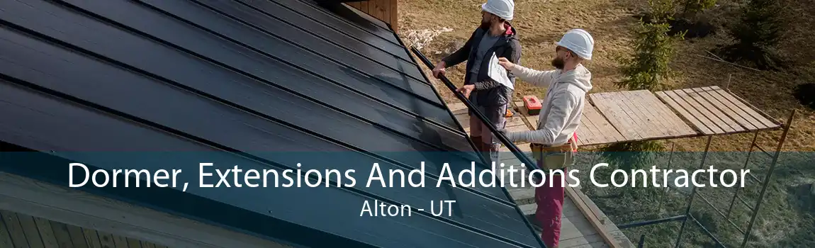 Dormer, Extensions And Additions Contractor Alton - UT