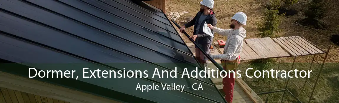 Dormer, Extensions And Additions Contractor Apple Valley - CA