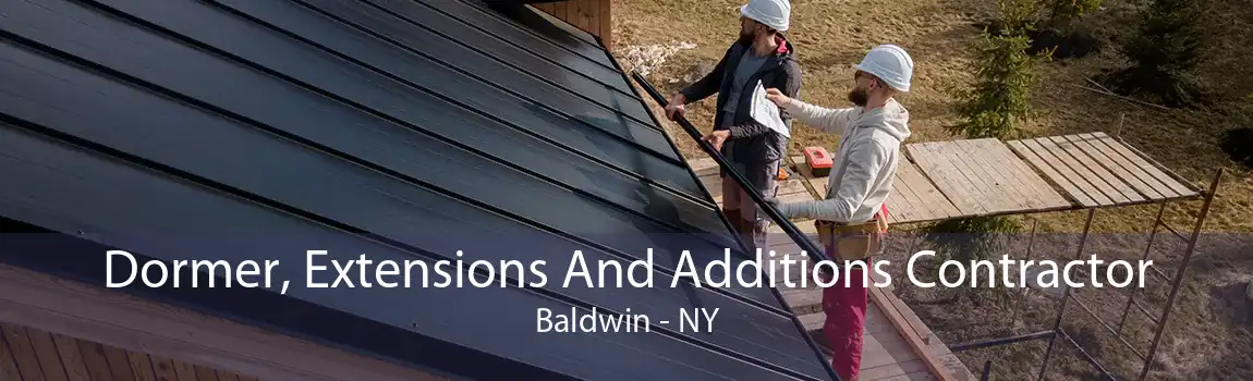 Dormer, Extensions And Additions Contractor Baldwin - NY