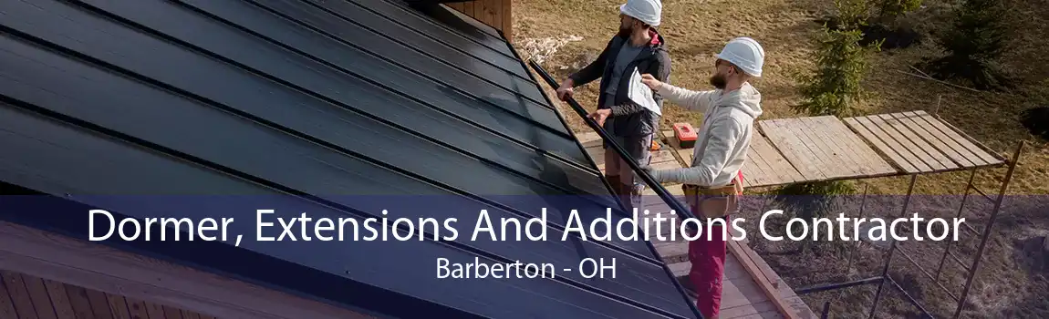 Dormer, Extensions And Additions Contractor Barberton - OH