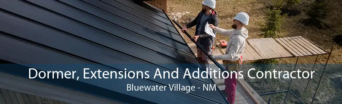 Dormer, Extensions And Additions Contractor Bluewater Village - NM