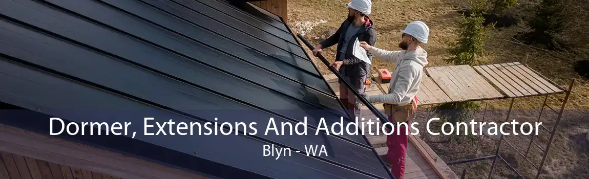 Dormer, Extensions And Additions Contractor Blyn - WA