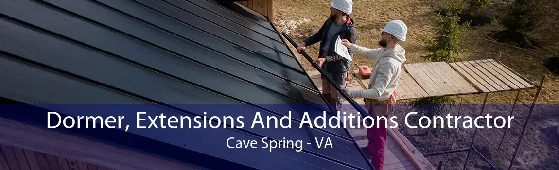 Dormer, Extensions And Additions Contractor Cave Spring - VA