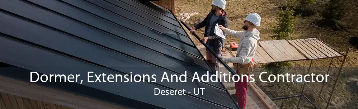 Dormer, Extensions And Additions Contractor Deseret - UT