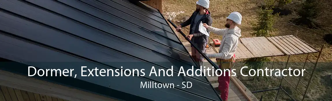 Dormer, Extensions And Additions Contractor Milltown - SD